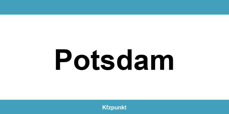 Kfz-Zulassungsstelle Potsdam – Termin online und kontakt