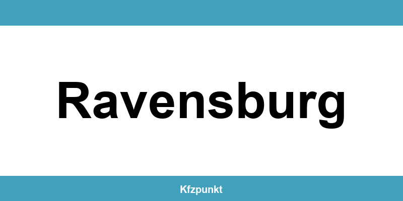 Kfz-Zulassungsstelle Ravensburg – Termin online und kontakt