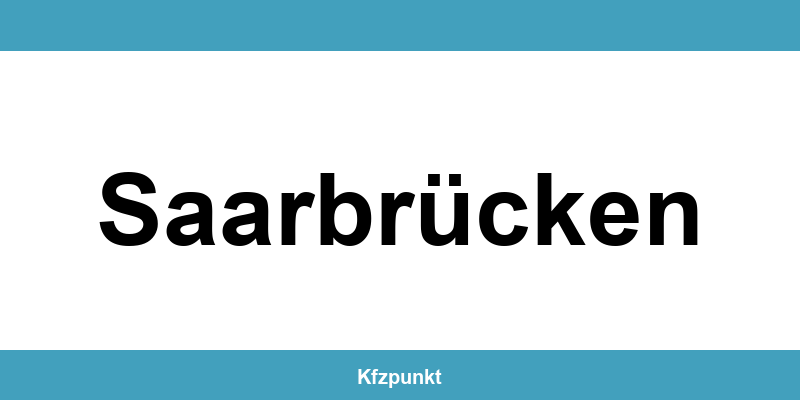 Kfz-Zulassungsstelle Saarbrücken – Termin online und kontakt