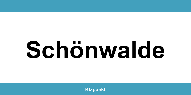 Kfz-Zulassungsstelle Schönwalde – Termin online und kontakt